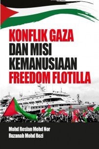 Konflik Gaza dan Misi Kemanusiaan Freedom Flotilla